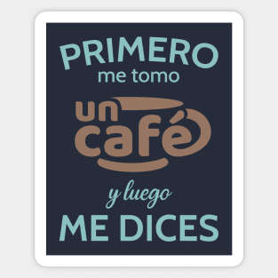 Primero un café Magnet